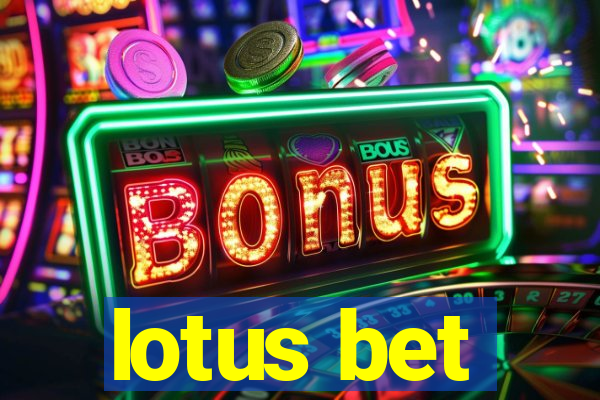 lotus bet